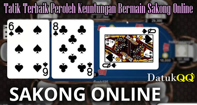 Tatik Terbaik Peroleh Keuntungan Bermain Sakong Online